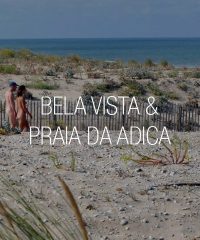 Bela Vista and Praia da Adiça – Costa da Caparica, Almada
