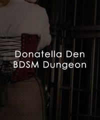 Donatella Den BDSM Dungeon