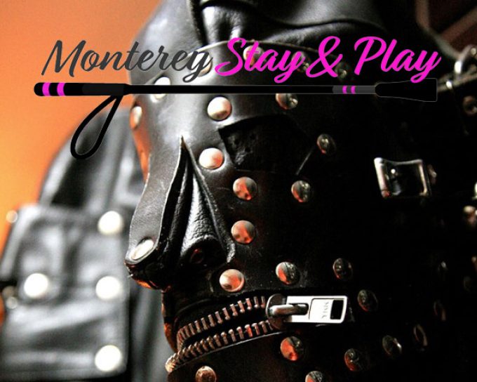 Monterey Stay & Play BDSM