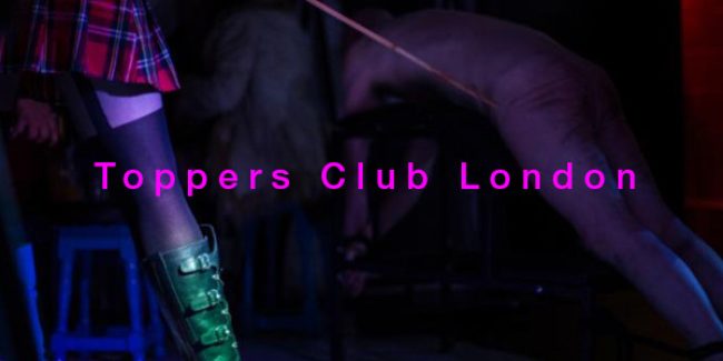 Toppers Club – Fetish Club in London