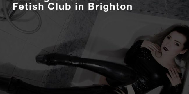 Underground 123 – Fetish Club in Brighton