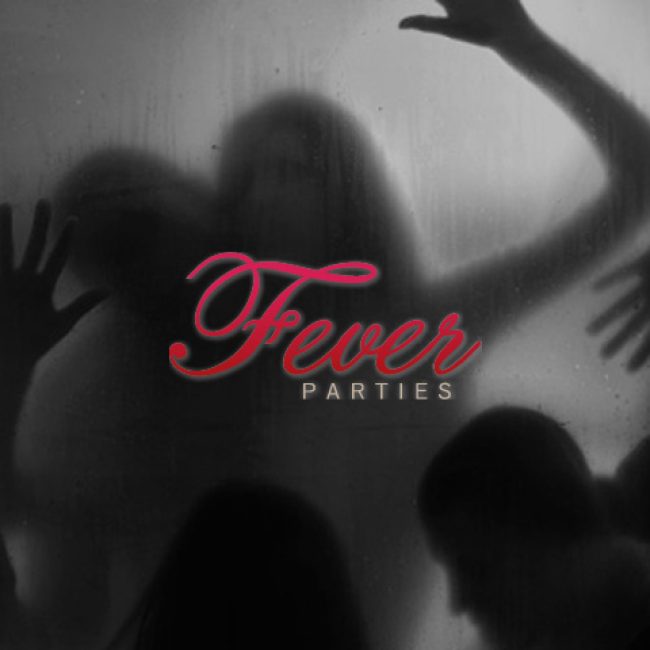 Fever Parties