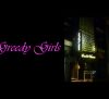 Greedy Girls