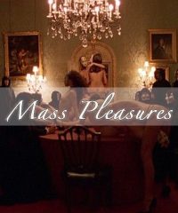 Mass Pleasures