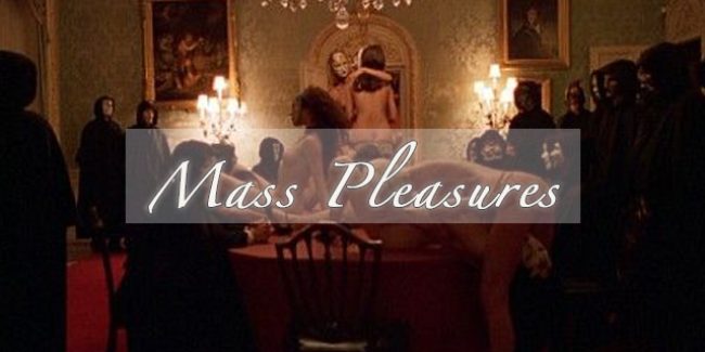 Mass Pleasures